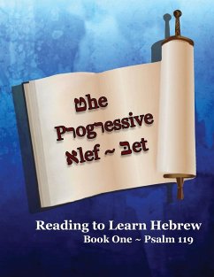 The Progressive Alef-Bet ~ Psalm 119 - Lilburn, Ahava