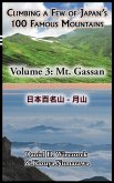 Climbing a Few of Japan's 100 Famous Mountains - Volume 3