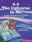 A-Z THE UNIVERSE IN ME MULTI-AWARD WINNING CHILDREN'S BOOK