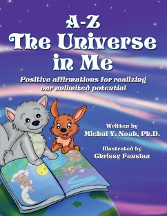 A-Z THE UNIVERSE IN ME MULTI-AWARD WINNING CHILDREN'S BOOK - Noah, Michal Y