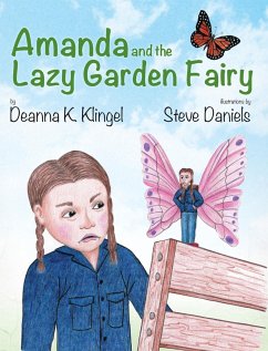 Amanda and the Lazy Garden Fairy - Klingel, Deanna K.