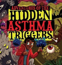Adventures of the Hidden Asthma Triggers - Johnson, Tresha