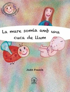 La mare somia amb una cuca de llum - Franch, Judit