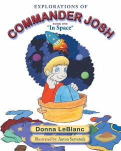 Explorations of Commander Josh, Book One - Leblanc, Donna