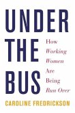 Under the Bus: How Working Women Are Being Run Over
