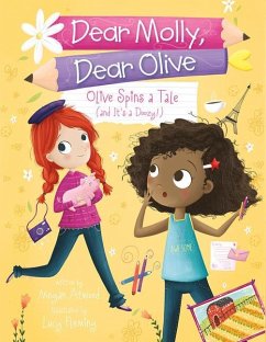 Olive Spins a Tale (and It's a Doozy!) - Atwood, Megan