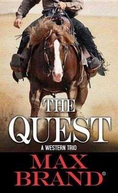 The Quest: A Western Trio - Brand, Max