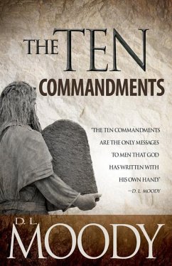 The Ten Commandments - Moody, D L