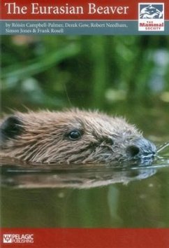 The Eurasian Beaver - Campbell-Palmer, Roisin; Gow, Derek; Needham, Robert