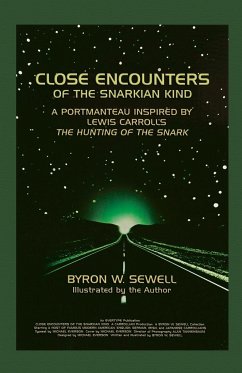 Close Encounters of the Snarkian Kind - Sewell, Byron W