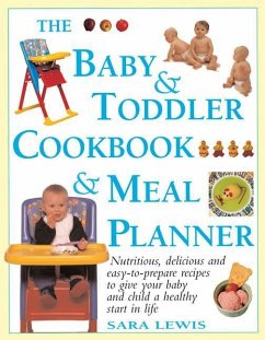 The Baby & Toddler Cookbook & Meal Planner - Lewis, Sara