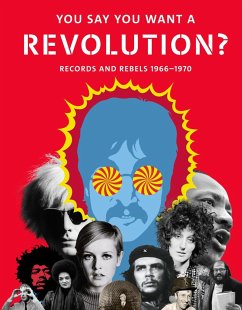 You Say You Want a Revolution - Broackes, Victoria; Marsh, Geoffrey
