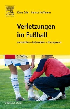 Verletzungen im Fußball - Eder, Klaus;Hoffmann, Helmut