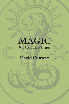 Magic: An Occult Primer - Conway, David