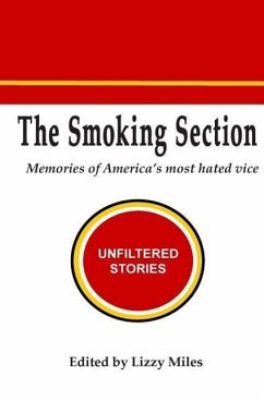 The Smoking Section: Memories of America's most hated vice - Miles, Lizzy