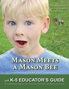 Mason Meets a Mason Bee - Pape, Dawn V