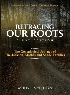 Retracing Our Roots - McClellan, Ashley L