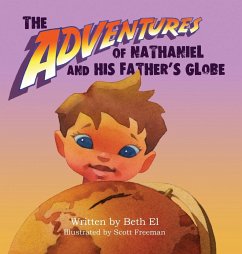 The Adventures of Nathaniel and His Father's Globe - Kurchner, Beth El