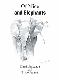 Of Mice and Elephants - Senkungu, Dinah; Seaman, Bruce