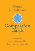 Pema Chodron's Compassion Cards Pema Chodron's Compassion Cards