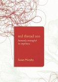 Red Thread Zen: Humanly Entangled in Emptiness