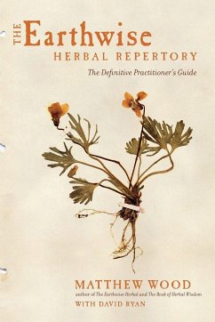The Earthwise Herbal Repertory - Wood, Matthew