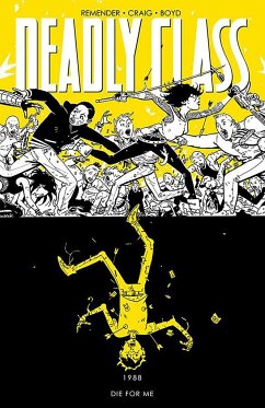 Deadly Class, Volume 4: Die for Me - Remender, Rick