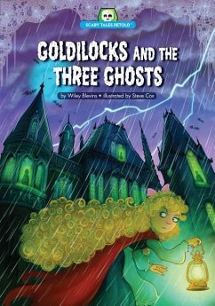 Goldilocks and the Three Ghosts - Blevins, Wiley