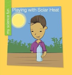 Playing with Solar Heat - Rowe, Brooke