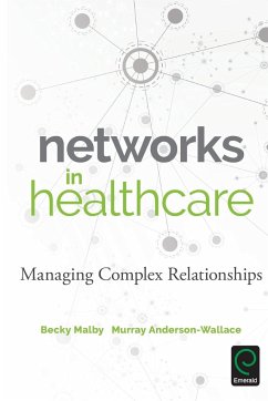 Networks in Healthcare - Malby, Becky; Anderson-Wallace, Murray