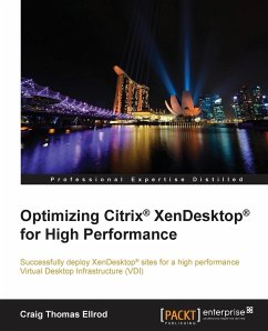 Optimizing Citrix® XenDesktop® for High Performance - Ellrod, Craig Thomas