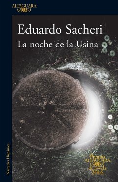 La Noche de la Usina / The Night of the Heroic Losers - Sacheri, Eduardo