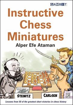 Instructive Chess Miniatures - Ataman, Alper Efe