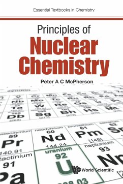 Principles of Nuclear Chemistry - Mcpherson, Peter A C (Ulster University, Uk)