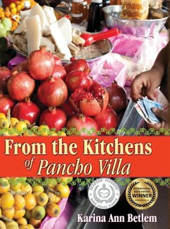 From the Kitchens of Pancho Villa - Betlem, Karina Ann