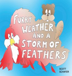 Furry Weather and a Storm of Feathers - Schafer, Scott