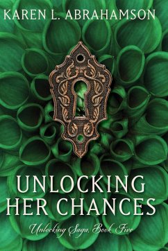 Unlocking Her Chances - Abrahamson, Karen L.