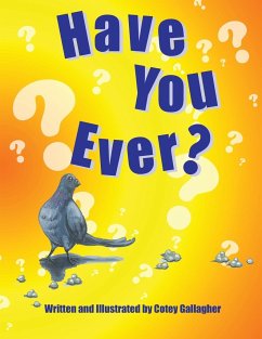 Have You Ever? - Gallagher, Cotey L