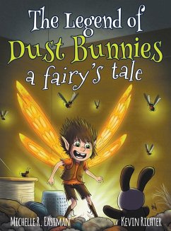 Cover The Legend of Dust Bunnies, a Fairy's Tale