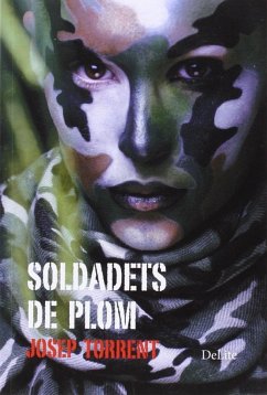 Soldadets de plom - Lorente García, Rocío; Torrent Alabau, Josep; Torrent, Josep