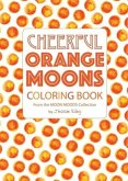 Cheerful Orange Moons Coloring Book