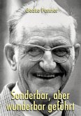 Sonderbar, aber wunderbar geführt Sonderbar, aber wunderbar geführt
