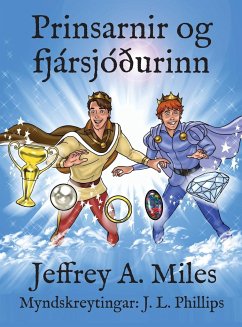 Prinsarnir og fjársjóðurinn - Miles, Jeffrey A.