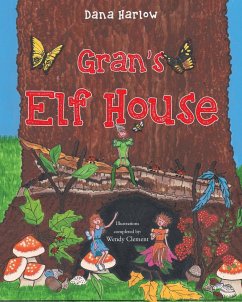 Gran's Elf House - Harlow, Dana