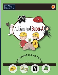 Adrian and Super-A Get Dressed and Say No Way - Jensen, Jessica