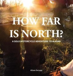 How Far is North? - Delapp, Alison