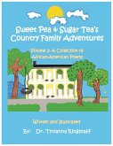 Sweet Pea & Sugar Tea's Country Family Adventures, Volume 2