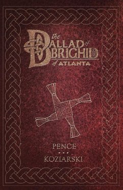 The Ballad of Brighid of Atlanta - Pence, John
