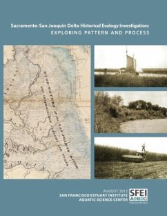 Sacramento-San Joaquin Delta Historical Ecology Investigation - San Francisco Estuary Institute; Whipple, Alison; Grossinger, Robin