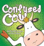 The Confused Cow (Hard Cover)